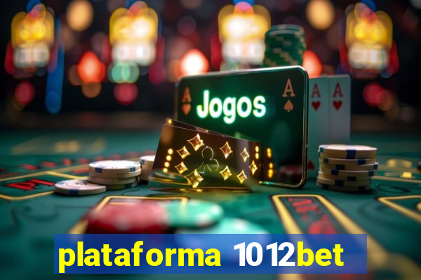 plataforma 1012bet